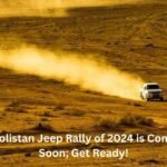 The Cholistan Jeep Rally of 2024 is Coming Up Soon; Get Ready!